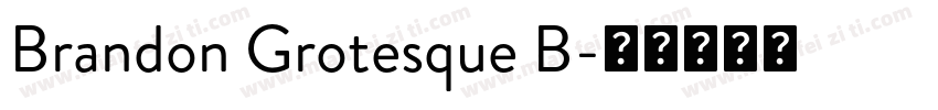 Brandon Grotesque B字体转换